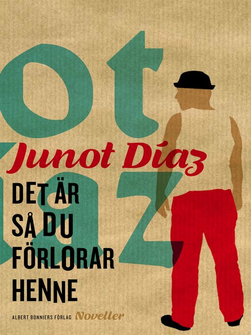 Title details for Det är så du förlorar henne ; Sjunk by Junot Díaz - Available